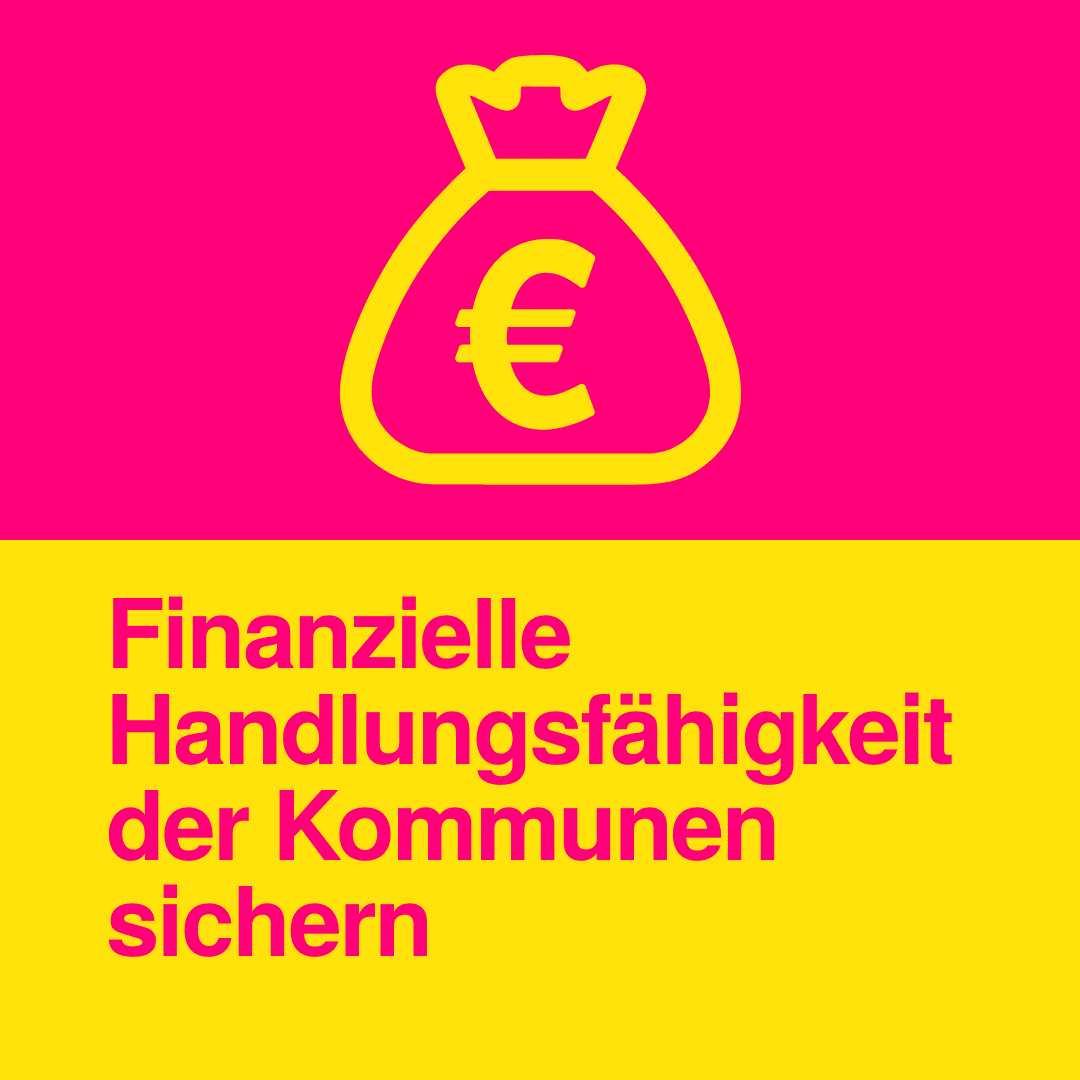 Finanzielle Handlungsfähigkeit der Kommunen sichern