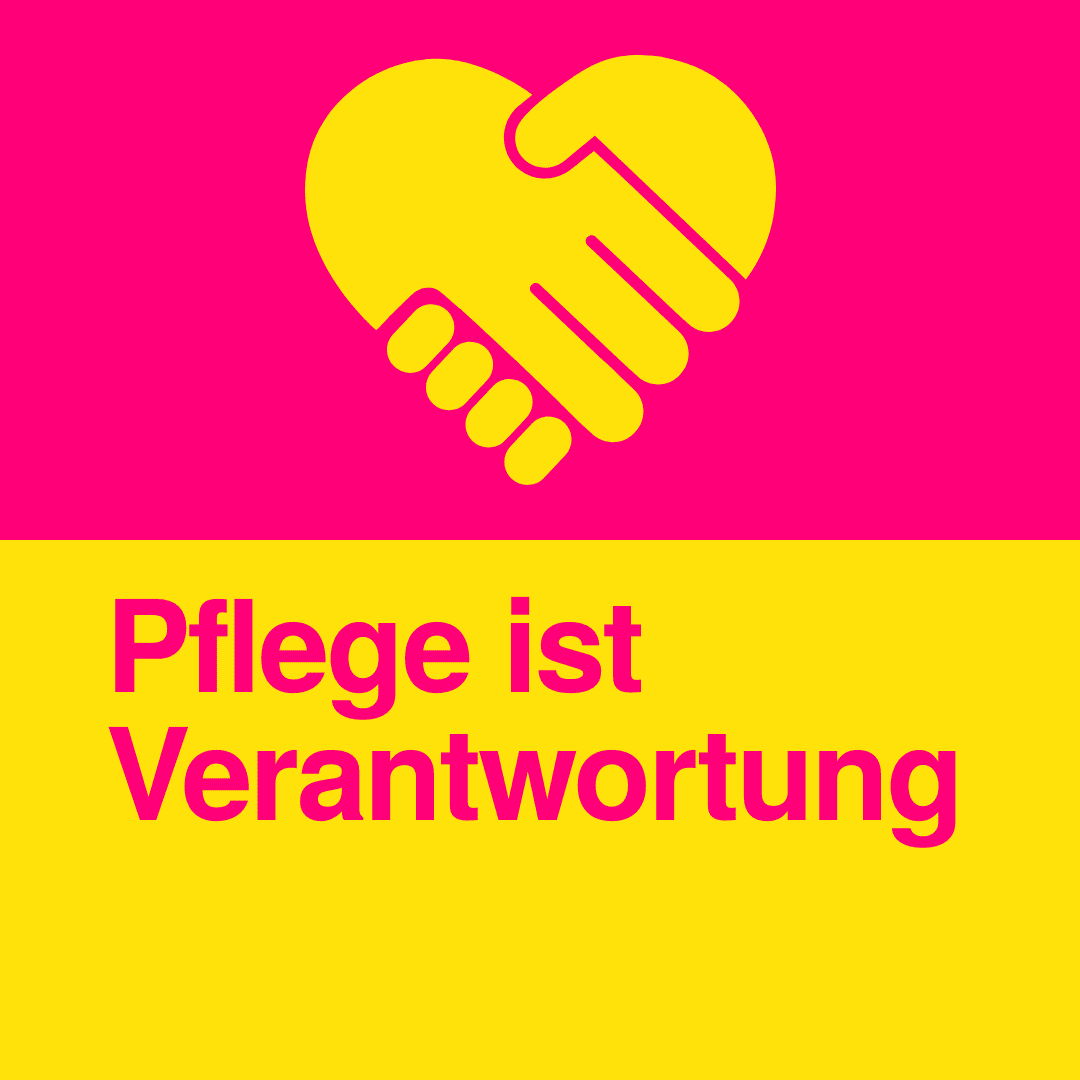 Pflege ist Verantwortung